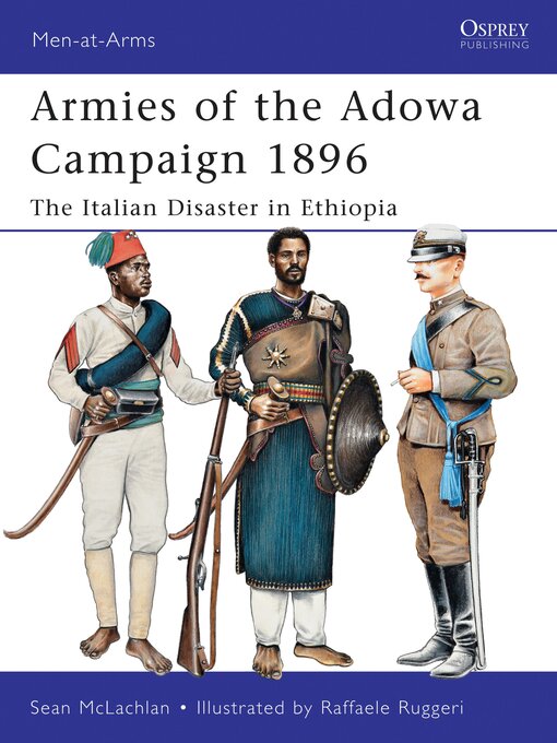 Title details for Armies of the Adowa Campaign 1896 by Sean McLachlan - Available
